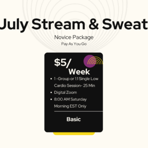 July Stream and Sweat (Basic)