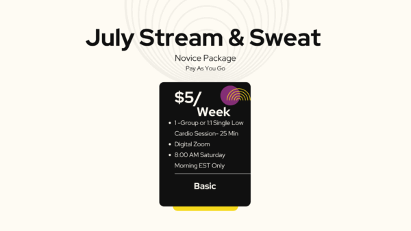July Stream and Sweat (Basic)