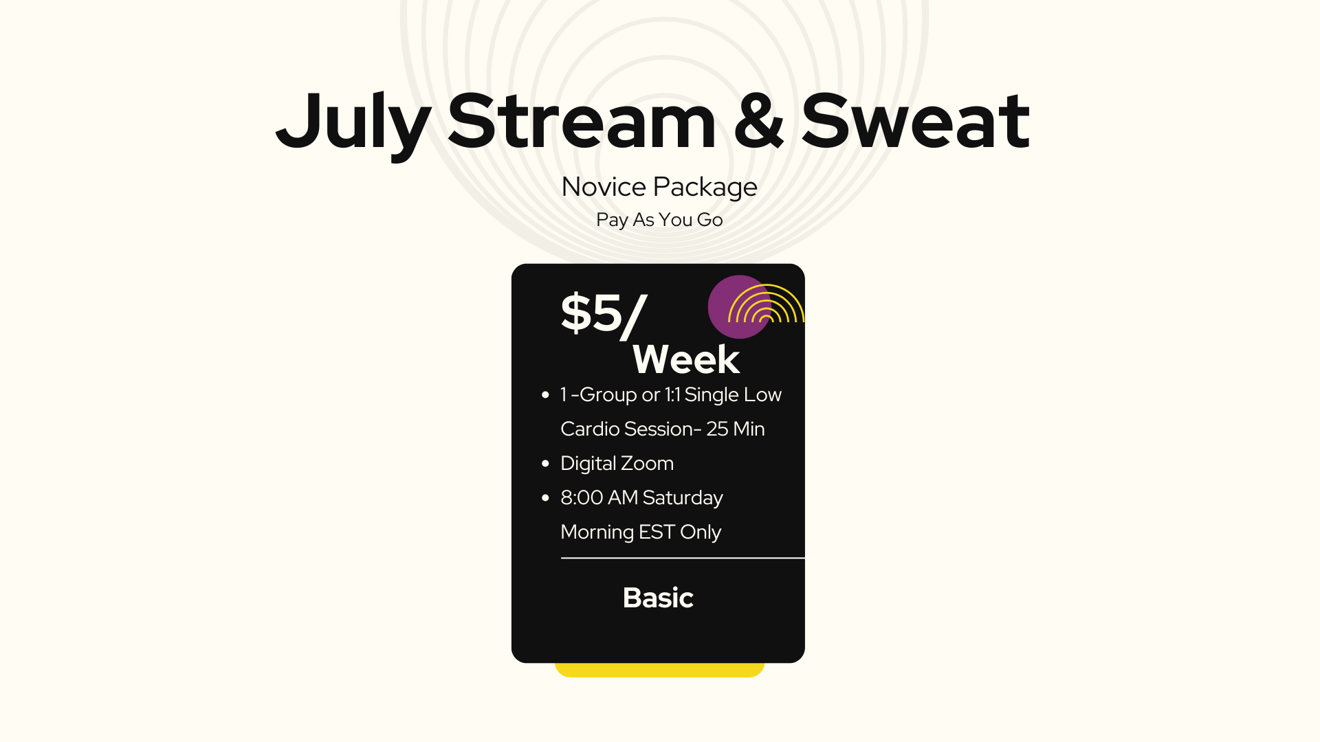 July Stream and Sweat (Basic)