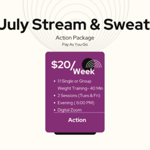 July Stream and Sweat (Action)