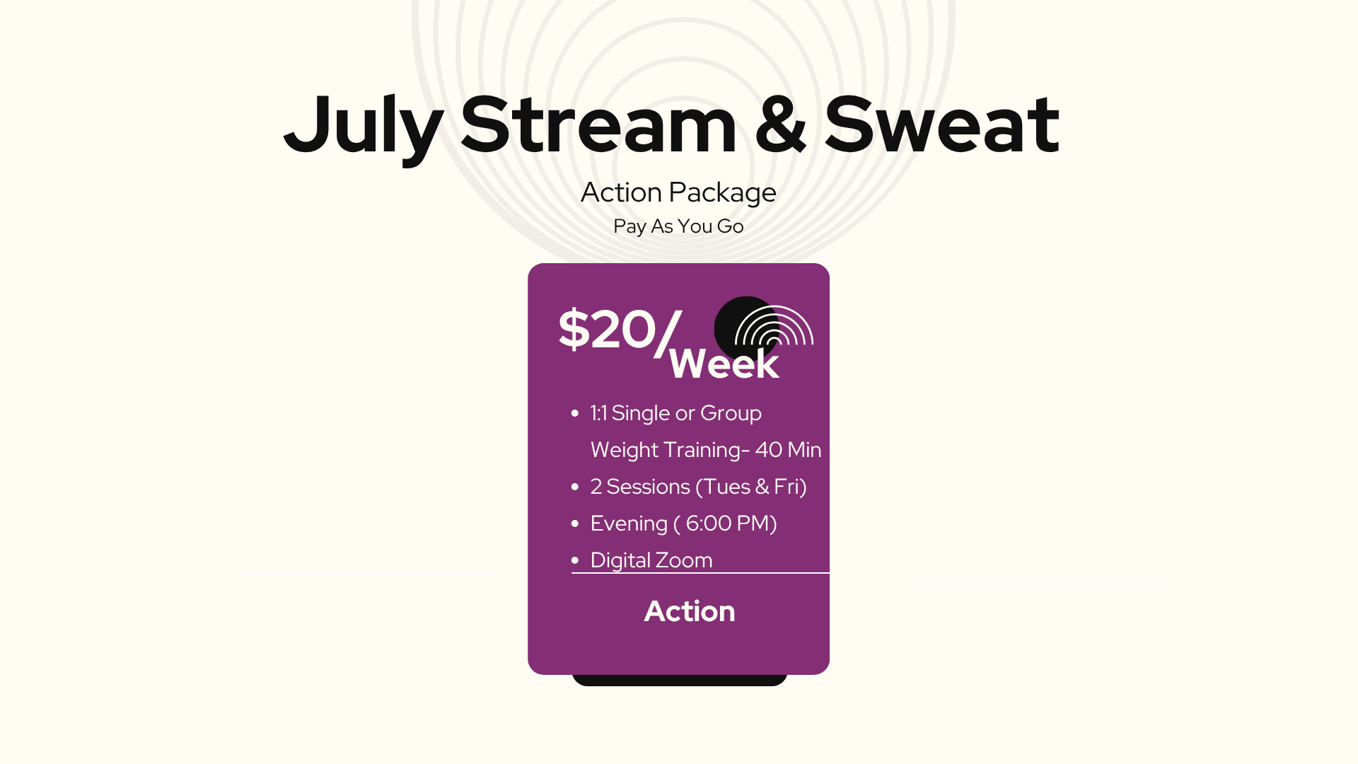 July Stream and Sweat (Action)